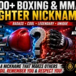 Boxing & MMA Fighter Nicknames