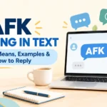 AFK Meaning in Text